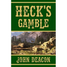 Heck's Gamble: Heck and Hope, Book 4