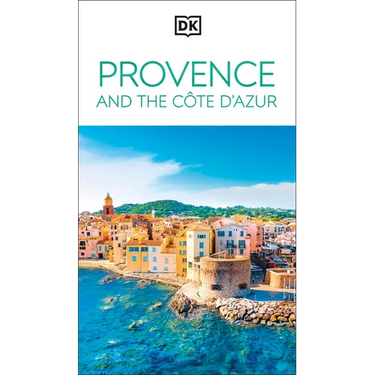 DK Provence and the Côte d'Azur
