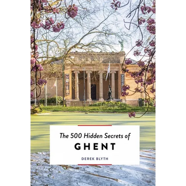 The 500 Hidden Secrets of Ghent