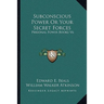 Subconscious Power Or Your Secret Forces: Personal Power Books V6