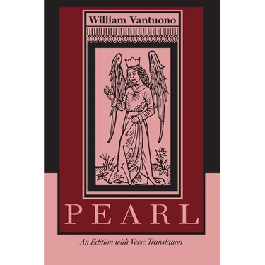 Pearl: An Edition with Verse Translation
