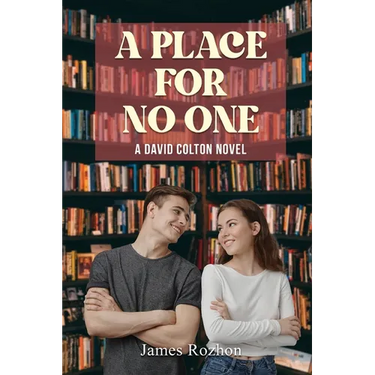 A Place For No One: A David Colton Novel