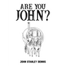 Are You John?
