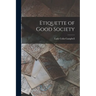 Etiquette of Good Society