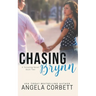 Chasing Brynn