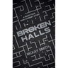 Broken Halls: A Make Your Own Journey Story