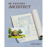 Be Your Own Architect