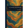 A Tramp's Notebook