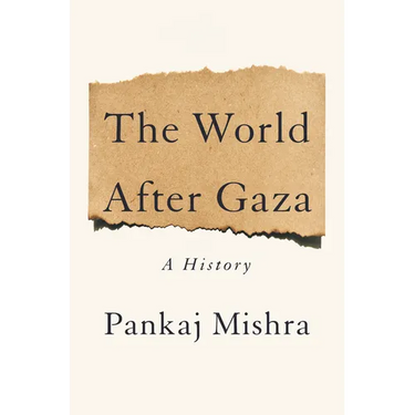 The World After Gaza: A History