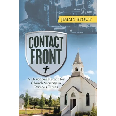 Contact Front: A Devotional Guide for Church Security in Perilous Times