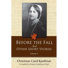 Before the Fall: And Other Short Stories