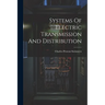 Systems Of Electric Transmission And Distribution