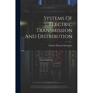 Systems Of Electric Transmission And Distribution
