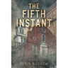 The Fifth Instant
