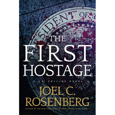 The First Hostage: A J. B. Collins Novel