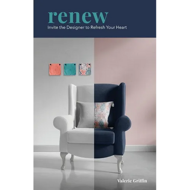 Renew: Invite the Designer to Refresh Your Heart