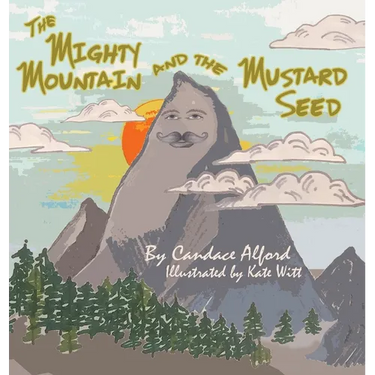 The Mighty Mountain and the Mustard Seed
