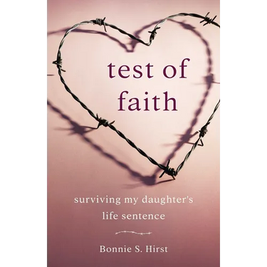 Test of Faith: Surviving My Daughter's Life Sentence