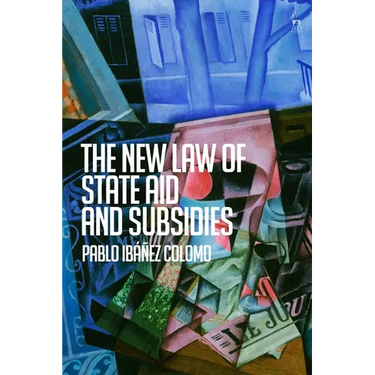 The New Law of State Aid and Subsidies