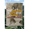 From Appalachia to South of the Border: ...in search of a life