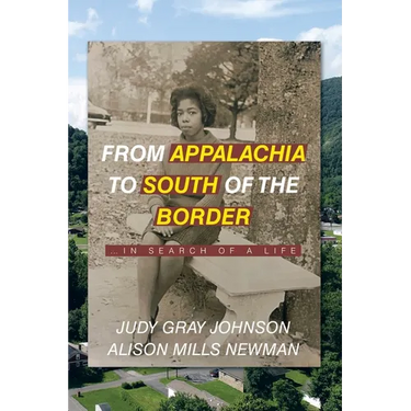 From Appalachia to South of the Border: ...in search of a life
