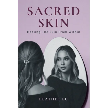Sacred Skin: Healing From Within