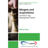 Mergers and Acquisitions: Turmoil in Top Management Teams