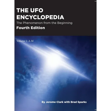The UFO Encyclopedia, 4th Ed. Volume 1: A-M