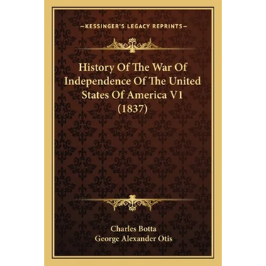 History Of The War Of Independence Of The United States Of America V1 (1837)
