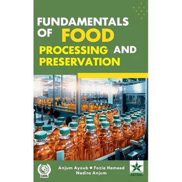 Fundamentals of Food Processing and Preservation