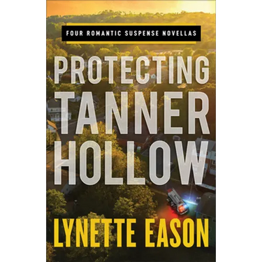 Protecting Tanner Hollow: Four Romantic Suspense Novellas