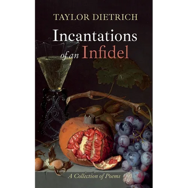 Incantations of an Infidel