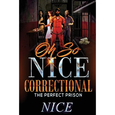 Oh So Nice Correctional: The Perfect Prison