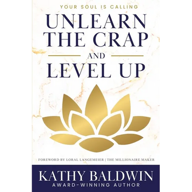 Unlearn the Crap and Level Up: Unlearn the Crap and Level Up