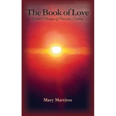 The Book of Love: Guided Messages of Peace and Healing