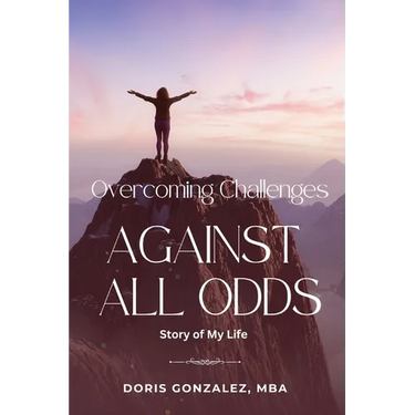 Overcoming Challenges, Against All Odds
