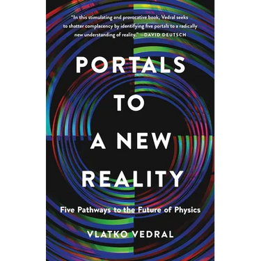 Portals to a New Reality: Five Pathways to the Future of Physics