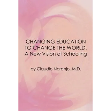 Changing Education to Change the World: A New Vision of Schooling
