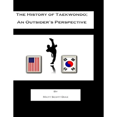 The History of Taekwondo; an outsider's perspective