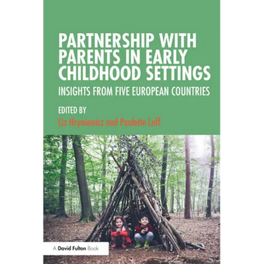 Partnership with Parents in Early Childhood Settings: Insights from Five European Countries