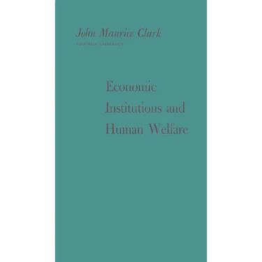 Economic Institutions and Human Welfare