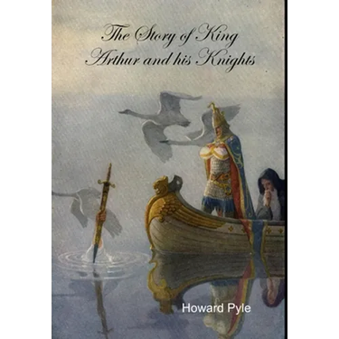 The Story of King Arthur and his Knights