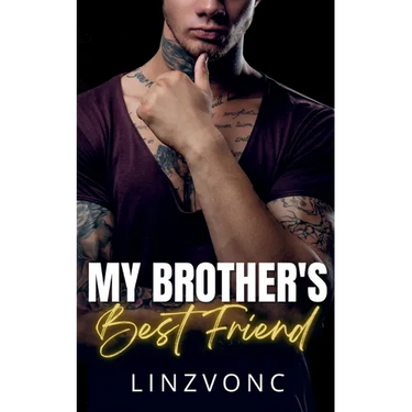 My Brothers Best Friend: (Book 1 in The Temptation Series)