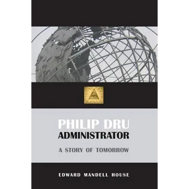 Philip Dru, Administrator