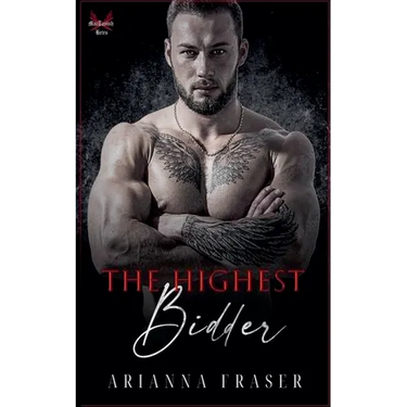 The Highest Bidder - A Dark Mafia Romance