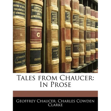 Tales from Chaucer: In Prose