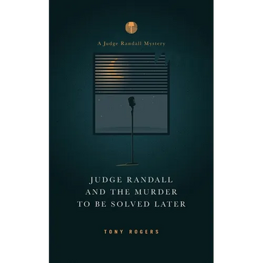 Judge Randall And The Murder To Be Solved Later