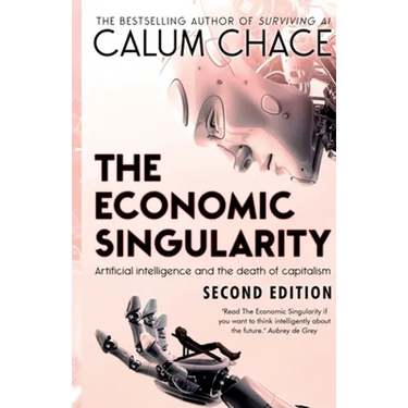 The Economic Singularity: Artificial intelligence and the death of capitalism