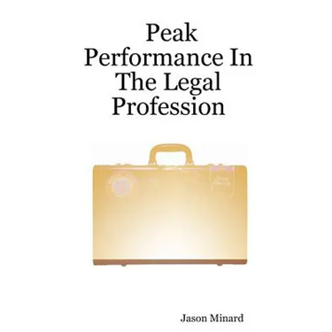 Peak Performance in the Legal Profession