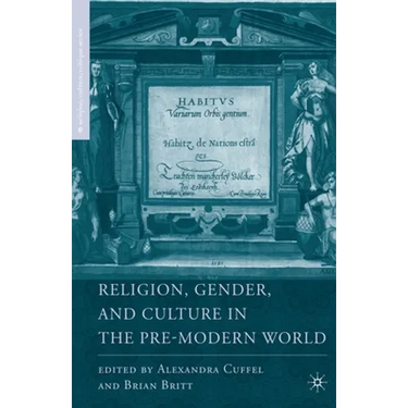 Religion, Gender, and Culture in the Pre-Modern World